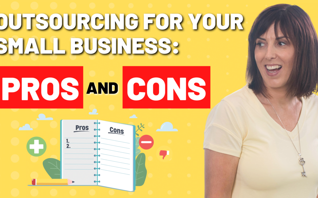 Outsourcing For Your Small Business: The Pros And Cons