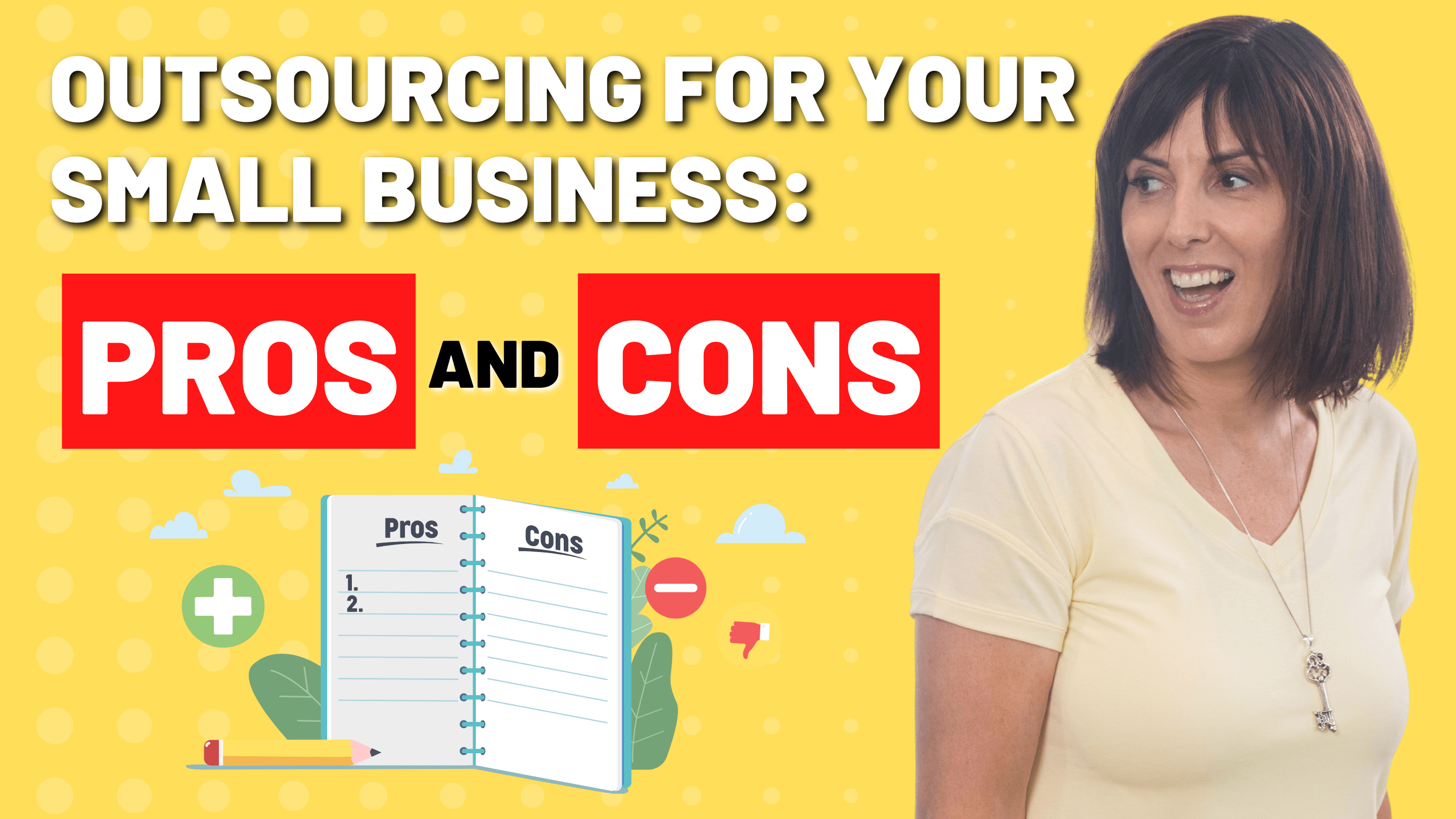 Outsourcing For Your Small Business: The Pros And Cons