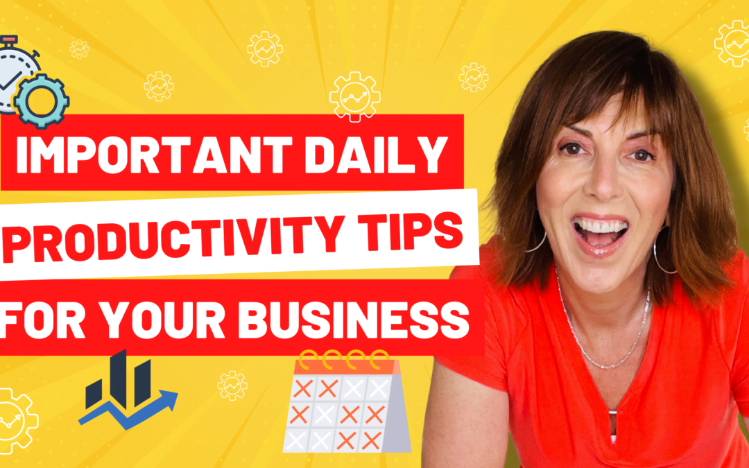 Important Daily Productivity Tips For Your Business