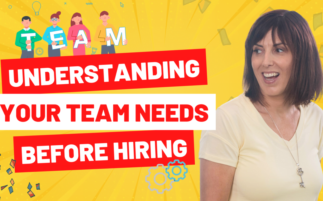 Understanding Your Team Needs Before Hiring