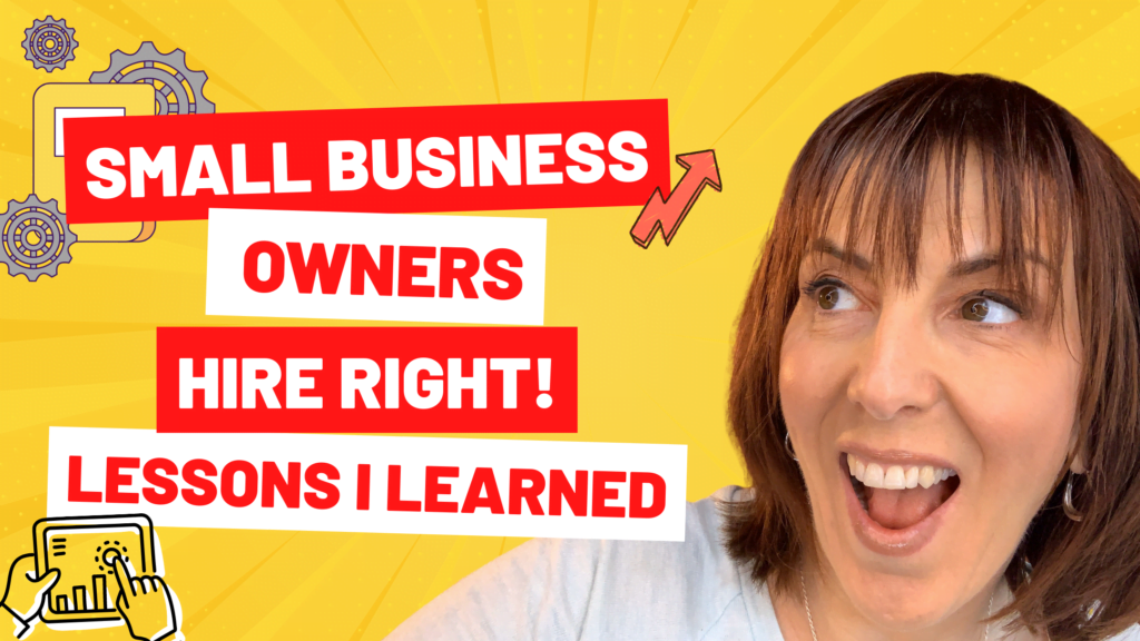Small Business Owners Hire Right! Lessons I Learned - Win The Hour Win ...
