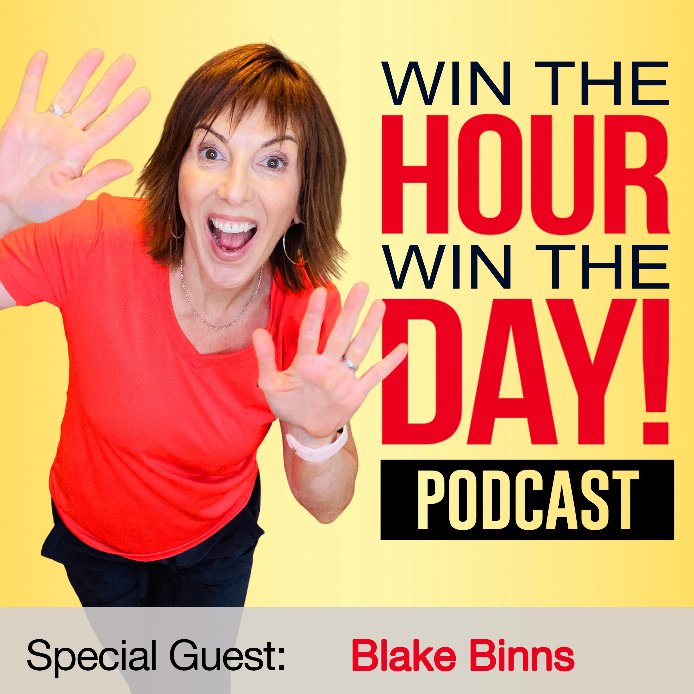 Win The Hour Win The Day Kris Ward Blake Binns