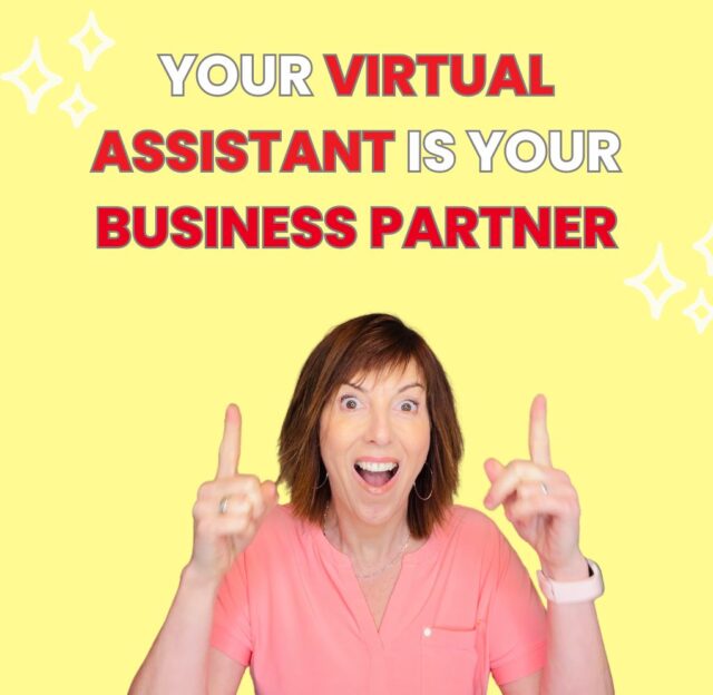  Your virtual assistant is your business partner