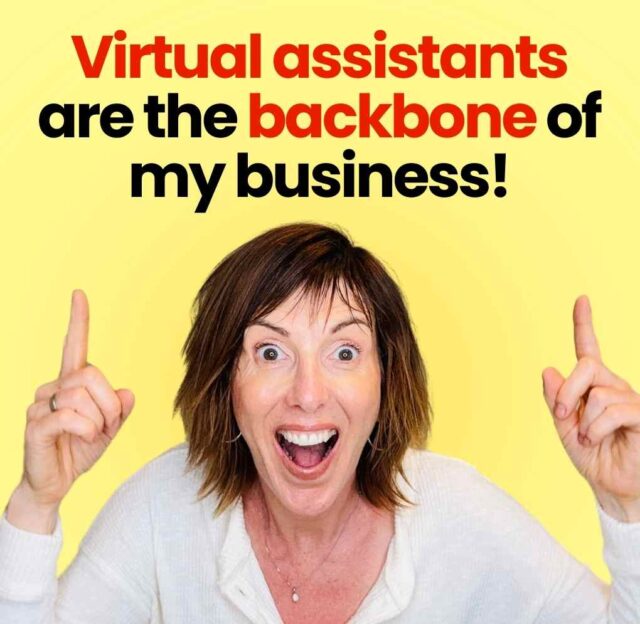 Virtual assistants are the backbone of my business!