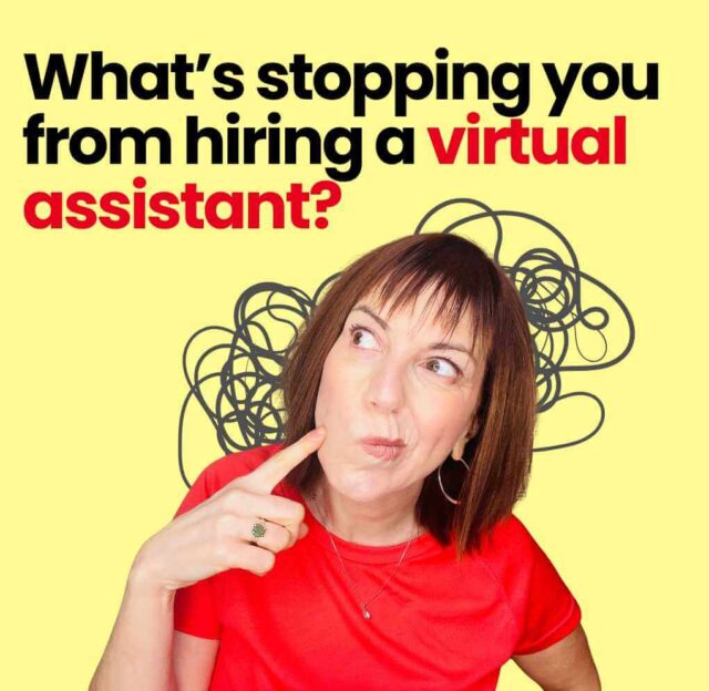 What’s stopping you from hiring a virtual assistant