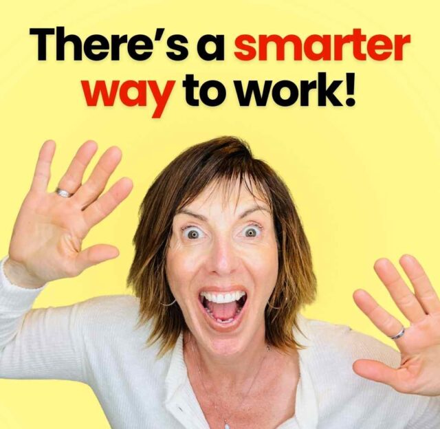 There's a smarter way to work!
