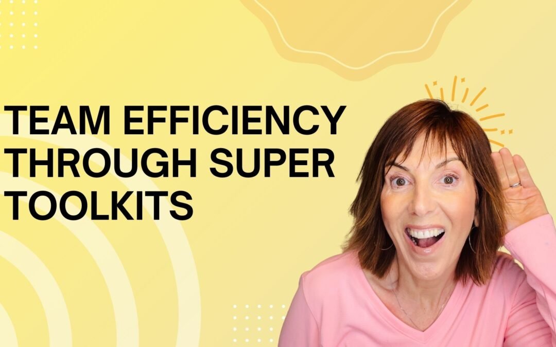 Team Efficiency Through Super Toolkits
