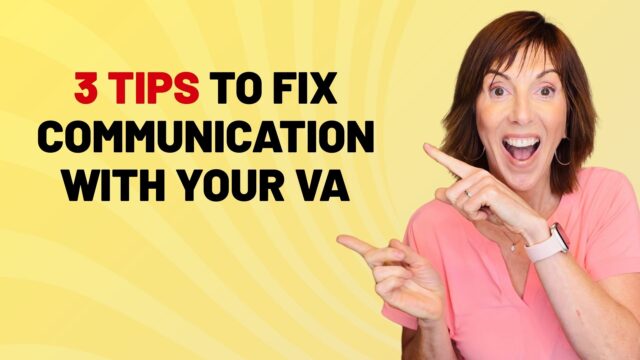 Three tips to fix communication with your virtual assistant and improve workflow