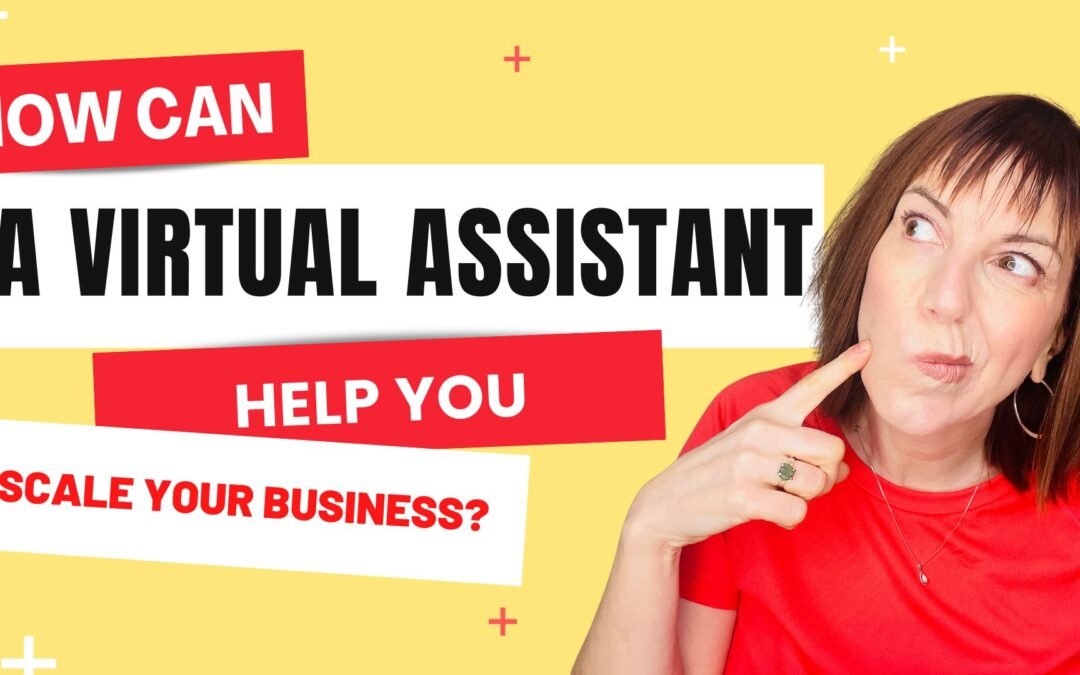 How Can Virtual Assistant Services Help You Scale Your Business?