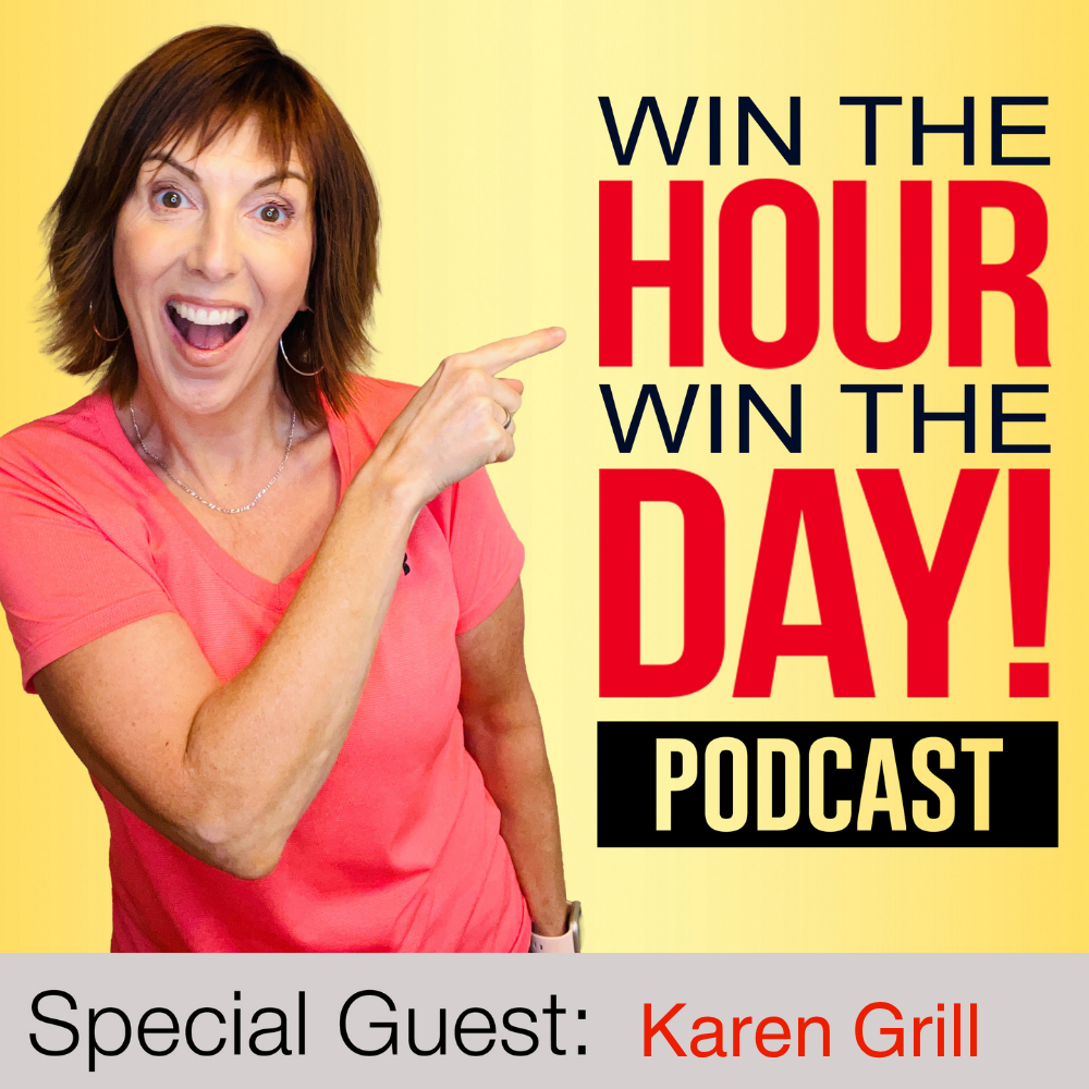 Win The Hour Win The Day Kris Ward Karen Grill