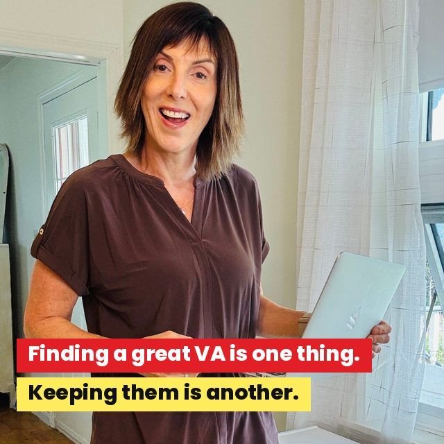 Hiring a virtual assistant, finding a great VA is one thing, keeping them is another
